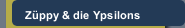 Z&uuml;ppy & die Ypsilons